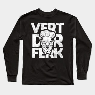 Vert Der Ferk Long Sleeve T-Shirt